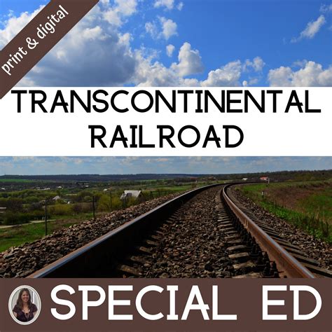 Transcontinental Railroad Special Education Westward Expansion Print