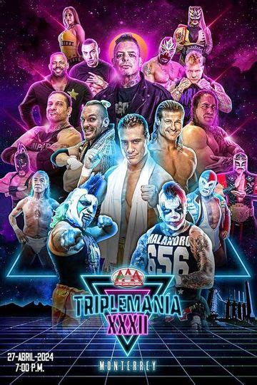 Lucha Libre Aaa Worldwide Triplemania Xxxii Monterrey Official