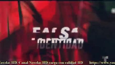 Falsa Identidad Capitulo 48 Parte 1 9 Vídeo Dailymotion