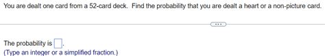 Solved You Are Dealt One Card From A Card Deck Find The Chegg