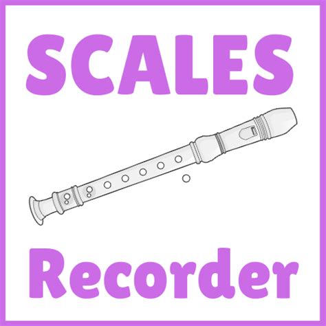 Recorder Scale Chart