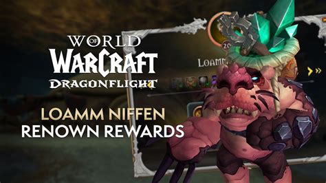 Loamm Niffen Renown Rewards Mounts Transmog Pets Titles More