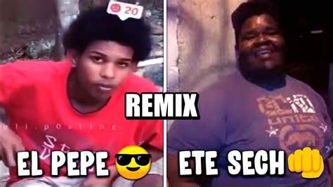 El Pepe Y Ete Sech Remix Letra Cancion Original YouTube