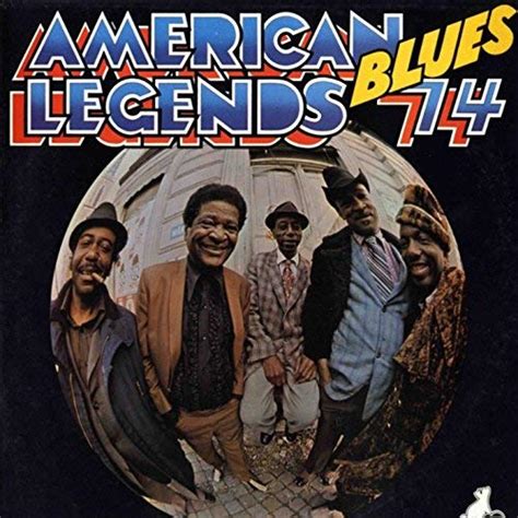 American Legends Blues '74: various artists - Big Bear Music