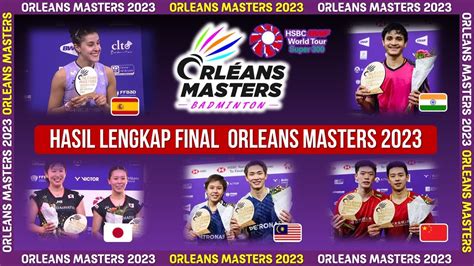 Hasil Lengkap Final Orleans Masters 2023 5 Juara 5 Negara