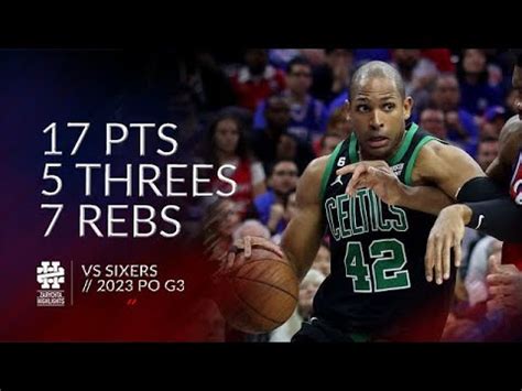 Al Horford Pts Threes Rebs Vs Sixers Po G Youtube