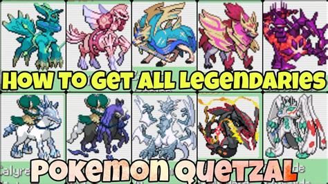 How To Get All Legendaries In Pokemon Quetzal Gen 1 8 All Legendary