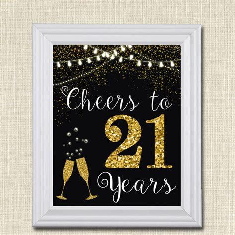 Cheers To Twenty One Years Cheers To 21 Years 21st Birthday Sign 21st