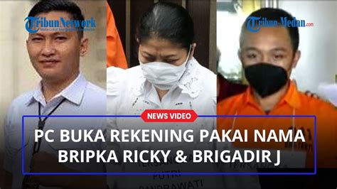 Putri Candrawathi Pakai Nama Bripka Ricky Dan Brigadir J Untuk Buka