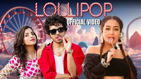 Lollipop - Tony Kakkar, Neha Kakkar | Pratiksha Mishra | Adil Shaikh ...