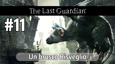 The Last Guardian 11 Un Brusco Risveglio No Commentary PS4