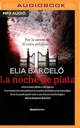 La noche de plata Narración en Castellano Barceló Elia Lorente