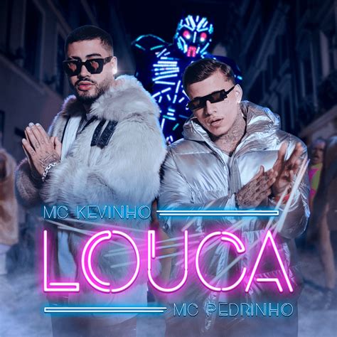 Kevinho MC Pedrinho LOUCA Lyrics Genius Lyrics