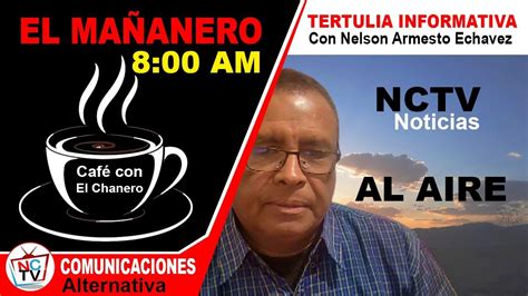 EN VIVO El Mañanero NCTV En contexto 7 de Abril de 2 023 YouTube