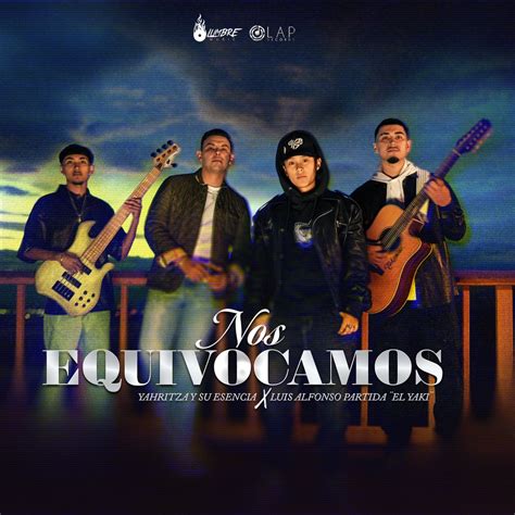 Nos Equivocamos Single álbum de Yahritza Y Su Esencia Luis Alfonso