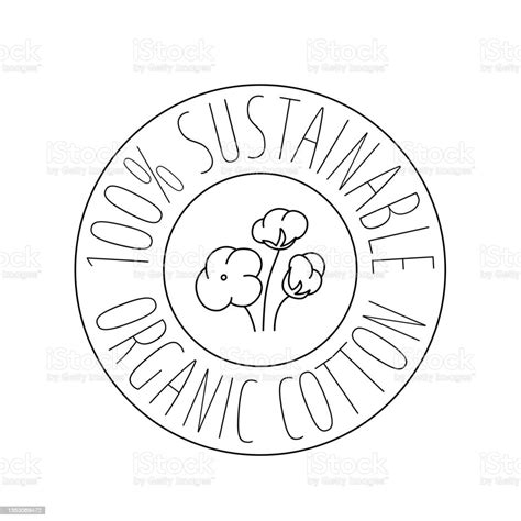 Sustainable Organic Cotton Sign Of Eco Friendly Natural Labels For