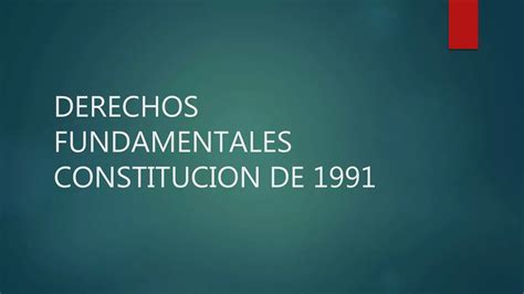 Derechos Fundamentales Constitucion De 1991 Ppt Descarga Gratuita