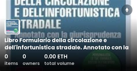 Libro Formulario Della Circolazione E Dell Infortunistica Stradale