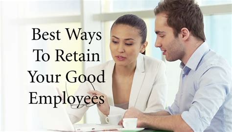 Best Ways To Retain Your Good Employees Wisdom Pearls