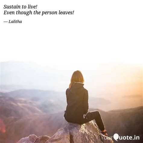 Sustain To Live Even Tho Quotes Writings By Chandra Lalitha