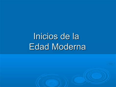 Inicios De La Edad Moderna Ppt