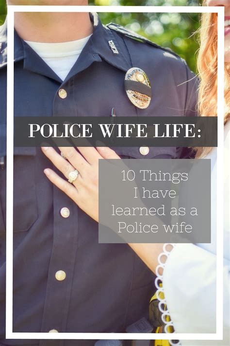 Police Wife Life 10 Things I Have Learned As A Police Wife Police