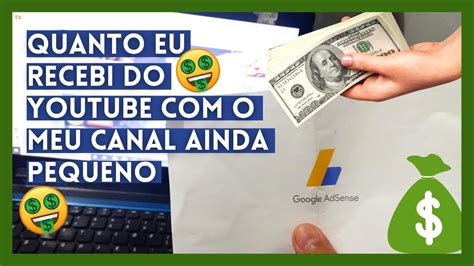 MEU PRIMEIRO PAGAMENTO DO YOUTUBE QUANTO GANHA UM CANAL PEQUENO NO