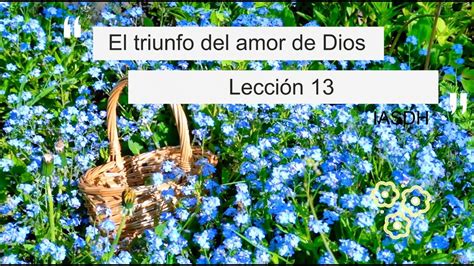 Lección 13 2T 2024 Escuela Sabática El triunfo del amor de Dios YouTube