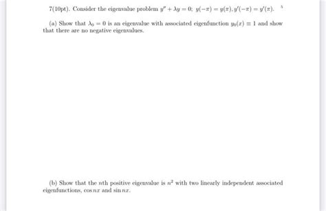 Solved 7 10pt Consider The Eigenvalue Problem Chegg