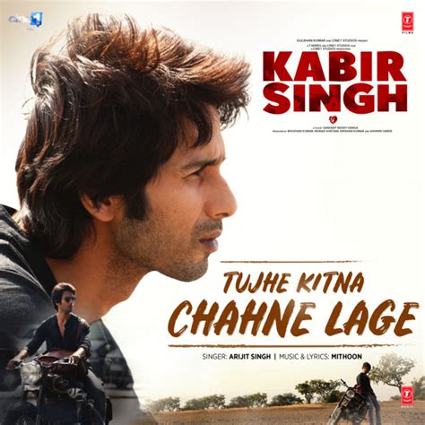 Tujhe Kitna Chahne Lage From Kabir Singh Single Oleh Arijit Singh Spotify