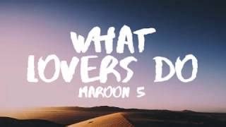 Maroon 5 What Lovers Do Chords Lyrics Lyric Video Ft SZA ChordU