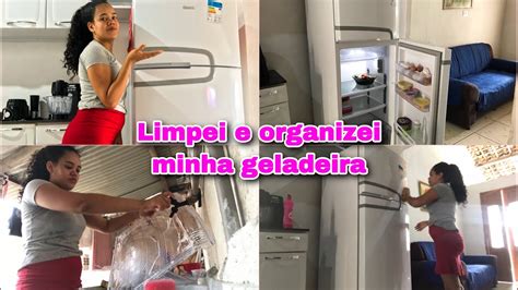 LIMPEI E ORGANIZEI MINHA GELADEIRA Allice Lima YouTube