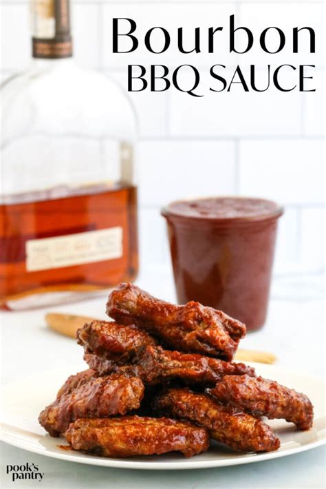 The Best Bourbon Bbq Sauce Recipe Pook S Pantry Recipe Blog