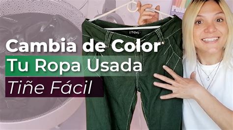 Cambia de Color Tu Ropa Usada TIÑE FÁCIL YouTube