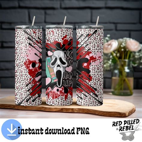 Scream Ghostface Tumbler Wrap Ghostface No You Hang Up Tumbler Etsy