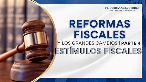 Beneficios Est Mulos Y Subsidios Fiscales Aprovecha Beneficios Y