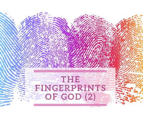 The Fingerprints Of God