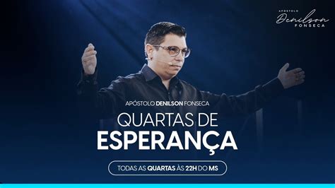 QUARTAS DE ESPERANÇA Ap Denilson Fonseca YouTube