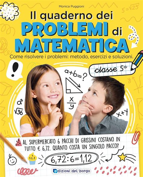 Il Quaderno Dei Problemi Di Matematica Come Risolvere I Problemi