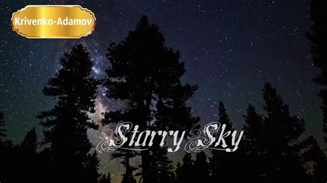 Starry Sky Mysterious Music Of Stars And Space Full Version Youtube