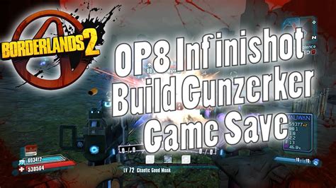 Borderlands Op Infinishot Build Gunzerker Game Save Youtube