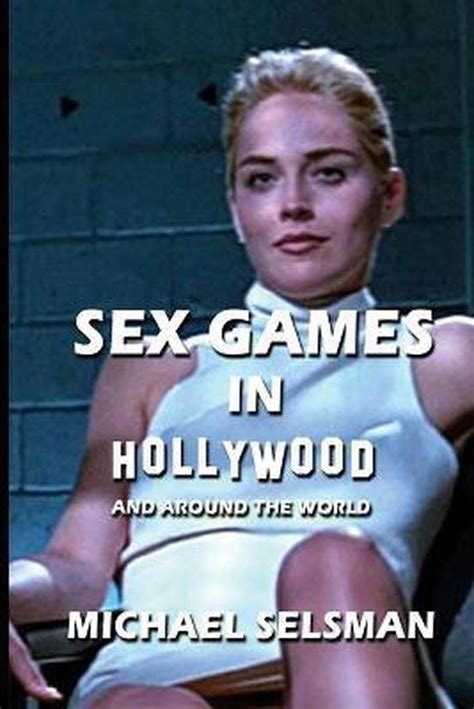 Sex Games In Hollywood Michael Selsman 9781641361552 Boeken