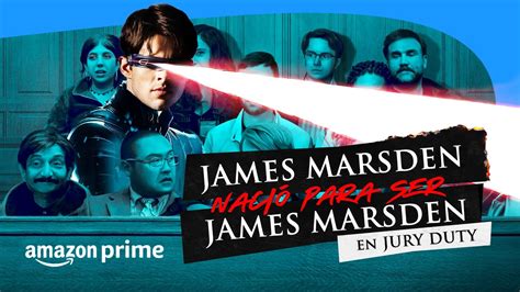 Jury Duty James Marsden Naci Para Ser James Marsden Amazon Prime