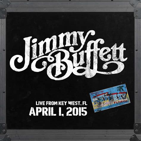 Jimmy Buffett Live Concert Setlist At San Carlos Theater Key West Fl On 04 01 2015