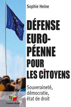 D Fense Europ Enne Pour Les Citoyens Sophie Heine Lgdj Fr