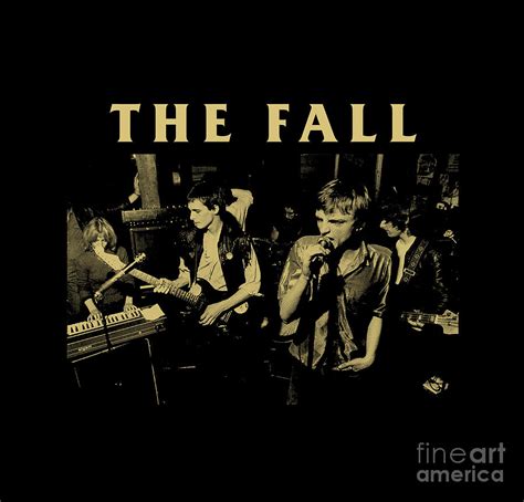 Band Rock The Fall Digital Art by Vedder Sikatana - Pixels