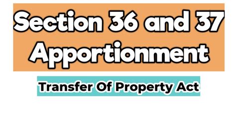 Section 36 And 37 Of Transfer Of Property Act Apportionment In