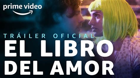 El Libro Del Amor Tráiler Oficial Prime Video Youtube