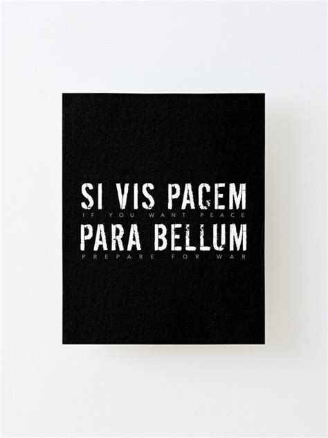 Latin Quote Si Vis Pacem Para Bellum If You Want Peace Prepare For