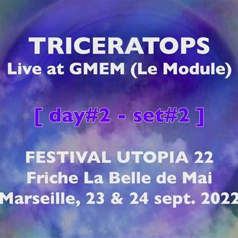 Stream Set 2 24 9 TRICERATOPS Live GMEM Festival Utopia 2022 By